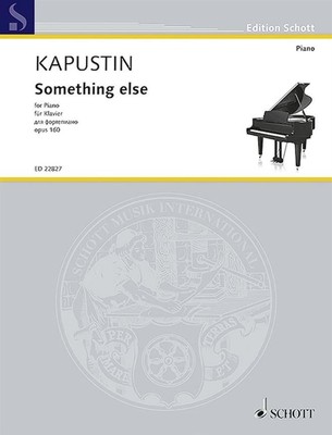 Noch was op. 160 Klavier (Mittelstufe - Fortgeschrittene) Kapustin Schott Musik traurig