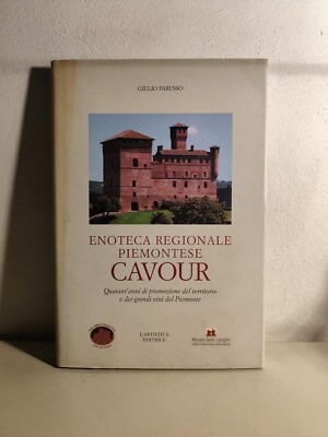 ENOTECA REGIONALE PIEMONTESE CAVOUR - G. Parusso - 2007 - WEIN - ÖNOLOGIE