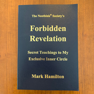 Neothink Review Forbidden Revelation Secret Teachings The Neothink Society by Mark ...