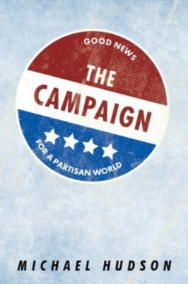 The Campaign: Good News for a Partisan World -