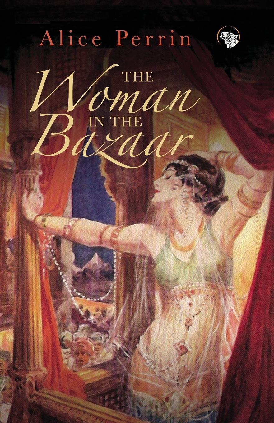 Thumbnail - The Woman In The Bazaar Alice Perrin Taschenbuch Paperback Englisch