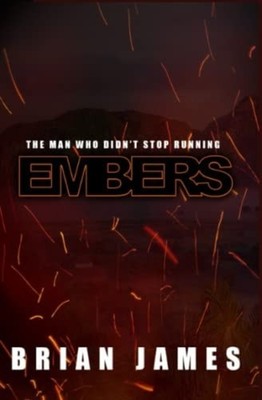Embers: Forever, from Paradise. - Paperback NEW Brian James
