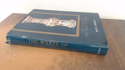 			The Wares of the Ming Dynasty, R.L. Hobson, Charles E Tuttle, 196		