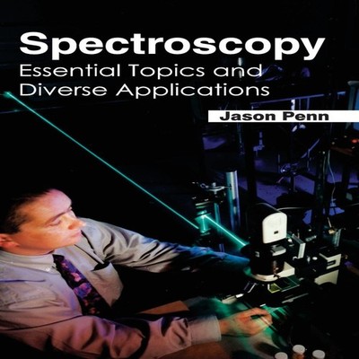 Spectroscopy Essential Topics and Diverse Applications ML Books I