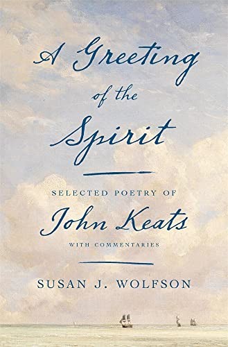 Greeting of the Spirit : Selected Poetry of John Keats with Commentaries by ... - Image 6