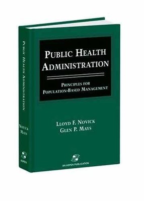 Public Health Administration: - Hardcover, by Novick Lloyd F.; - Very Good n