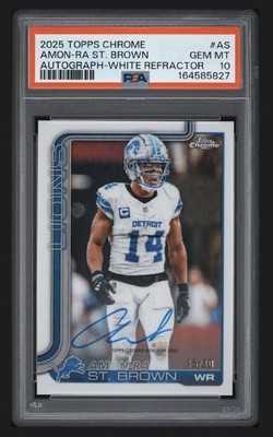 2025 Topps Chrome Football Amon-Ra St. Brown White Refractor Auto /30 PSA 10 