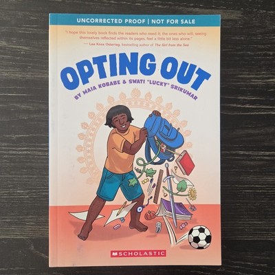 Opting Out Maia Kobabe, Swati Srikumar ARC Uncorrected Proof 1st Edition 05/2026