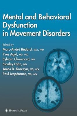 Mental and Behavioral Dysfunction in Movement Disorders Hardcover