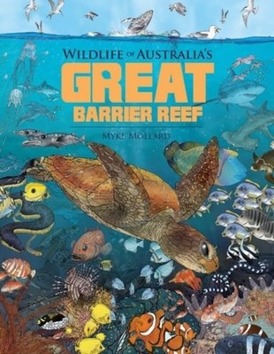 Wildlife of Australias Great Barrier Reef by Myke Mollard HARDBACK 9781922800367