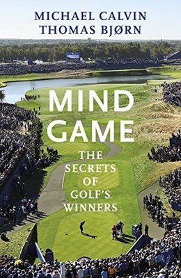 Mind Game: The Secrets of Golf s Winners, Bjørn, Thomas