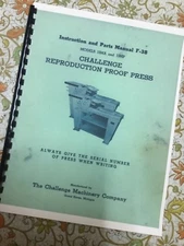 CHALLENGE REPRODUCTION PROOF PRESS MODELS 15MA & 15MP INSTRUCTION PARTS MANUAL