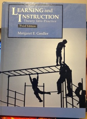 Learning and Instruction: Theory into Practice by