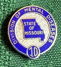 Rare Vintage Division of Mental Diseases State of Missouri 10 Years Pin Award
