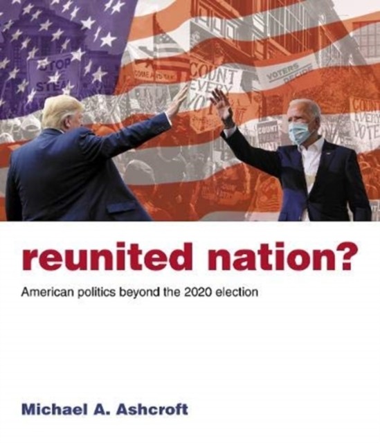 Reunited Nation? by Michael Ashcroft (Paperback Book)