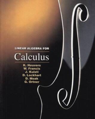Linear Algebra for Calculus (Mathematics Ser) - Paperback - GOOD