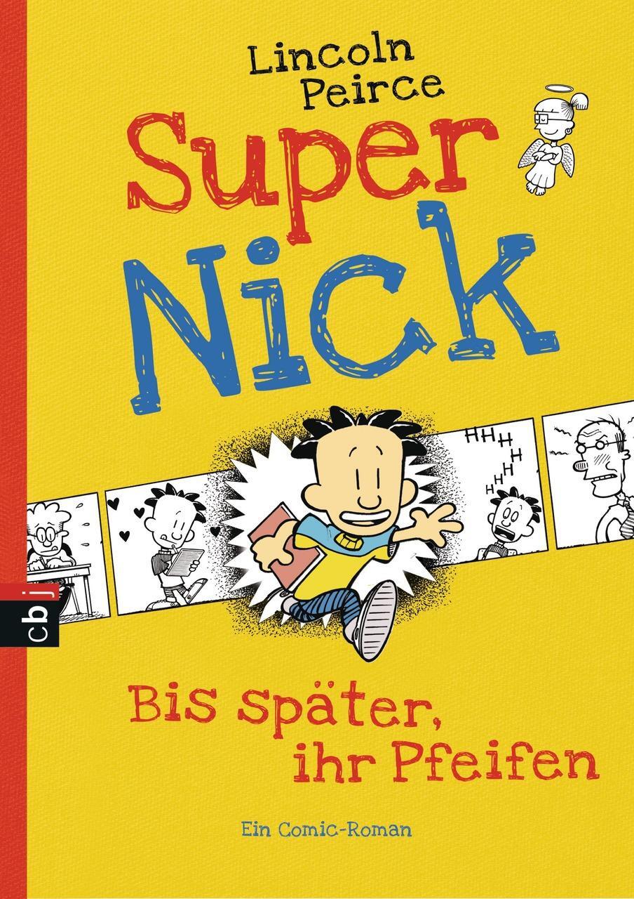 Thumbnail - Lincoln Peirce Super Nick 01 - Bis Später, Ihr Pfeifen 9783570153161
