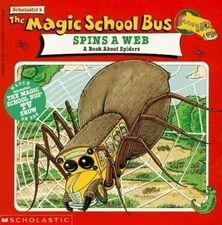 The Magic School Bus Spins A Web: A Book - paperback, 9780590922340, Joanna Cole