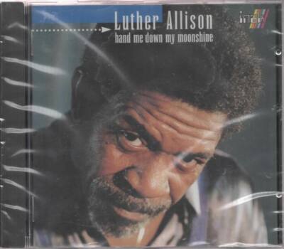 Luther Allison Hand Me Down My Moonshine CD NEU Good Morning Love One More