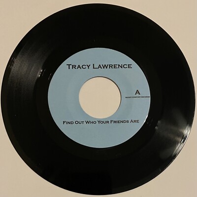 Tracy Lawrence   Find Out Who Your Friends Are / You Can t Hide Redneck   Rare