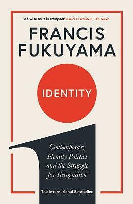 Identity: Contemporary Identity Politics and the Struggle for Recognition by...
