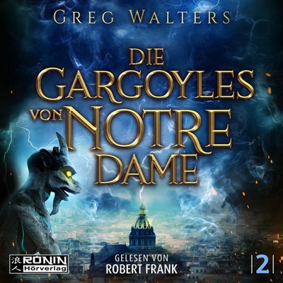 Die Gargoyles von Notre Dame 2 Greg Walters MP3-CD Jewelcase 2 CDs Deutsch 2024