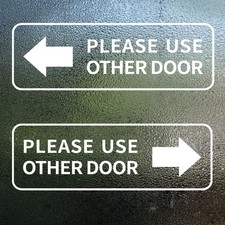 Please Use Other Door Sticker 12x4 Inch Left Right Arrow Sticker Sign Removab...