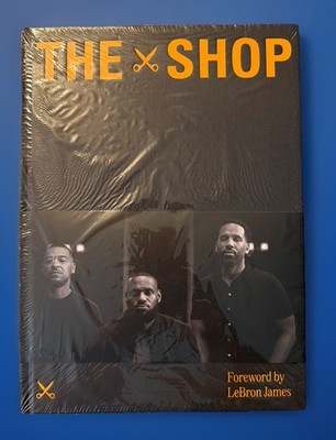 The Shop Insight Editions Hardcover Book Forwarded By LeBron James New & Sealed.
