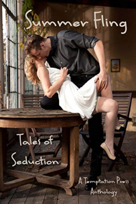 Summer Fling: Tales of Seduction: a Temptation Press An -  NEW Temptation Pres 2
