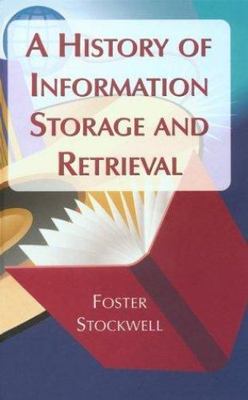 History of Information Storage and Retrieval by Foster Stockwell (2000,...