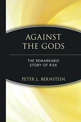 Against the Gods: Remarkable Story of Risk - HardBack NEW Bernstein, Pete 1996-0
