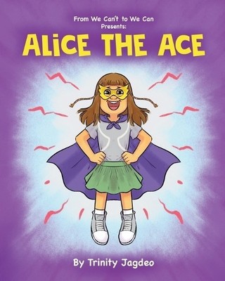 Trinity Jagdeo Alice the Ace (Taschenbuch)