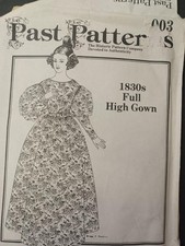 Past Patterns 003 UNCUT 1830's Full High Gown SZ 10 12 14 16 18 20