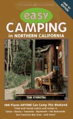 Easy Camping in Northern California : 100 Places Anyone Can Camp