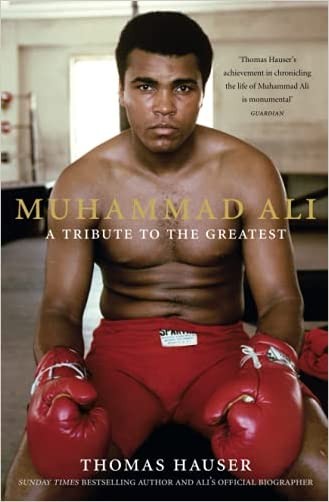 Muhammad Ali: A Tribute to the Greatest by Thomas Hauser - 9780008210441
