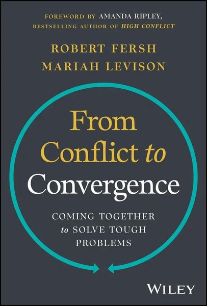 Robert Fersh (U. A.) | From Conflict To Convergence | Buch | Englisch (2024)-image