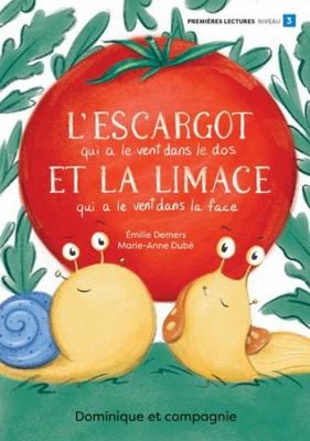 L'ESCARGOT QUI A LE VENT DANS LE DOS ET LA LIMACE QUI A LE VENT by DEMERS EMILIE