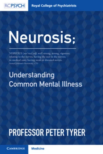 Neurosis: Understanding Common Mental Illness by Tyrer, Peter - Picture 1 of 2
