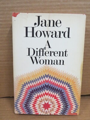 A Different Woman by Jane Howard 1973 HCDJ Women Studies USA 1950s-1970s