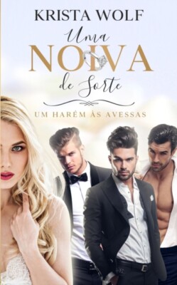 Wolf - Uma Noiva de Sorte  Um Harm s Avessas - New paperback or soft - X555z