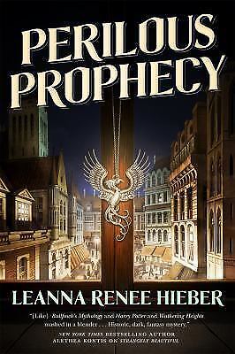 Perilous Prophecy: A Strangely Beautiful Novel (Strangely Beautiful, 2) by Hiebe Perilous Prophecy: A Strangely Beautiful Novel (Strangely Beautiful, 2) by Hiebe