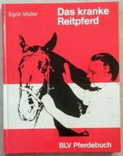 Das kranke Reitpferd. Müller, Egon: