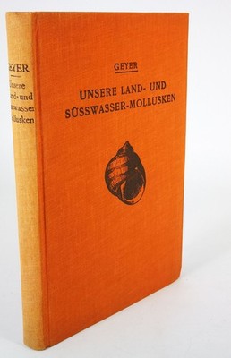 Unsere Land- und Süsswasser-Mollusken D Geyer 1927 33 Tafeln Schnecken Muscheln