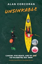 Unsinkable: Cancer, Five Boats, and my 710-Kilometre Sea Swim by Alan Corcoran H