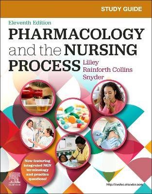 Study Guide for Pharmacology and the Nursing Proce