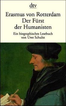 Erasmus von Rotterdam, der Fürst der Humanisten von Eras... | Buch | Zustand gut