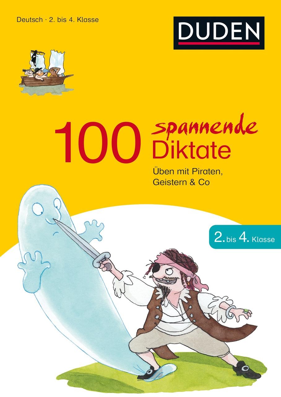 100 spannende Diktate 2. bis 4. Klasse Sandra Schauer