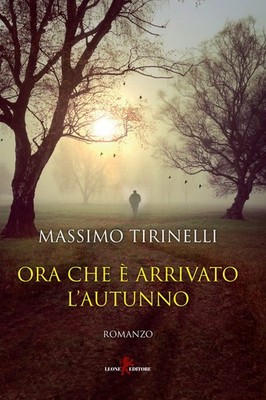 ora che e arrivato l'autunno tirinelli 8892960571 - Condizioni accettabili