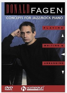 Concepts for Jazz/Rock Piano: Playing, Writing and Arranging by Donald Fagen DVD