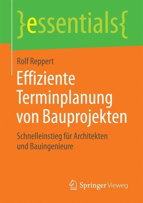 Rolf Reppert | Effiziente Terminplanung Von Bauprojekten | Taschenbuch